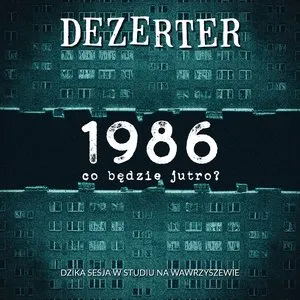 Pochette de 1986, co będzie jutro? de Dezerter