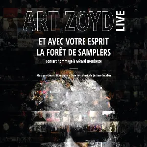 Pochette de Art Zoyd Live - Et Avec Votre Esprit - La Forêt De Samplers de Art Zoyd