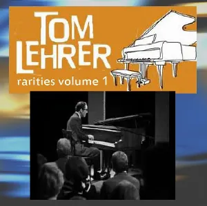 Pochette de Rarities, Volume 1 de Tom Lehrer