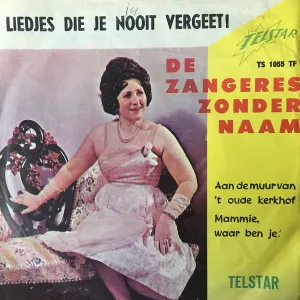 Pochette de Aan de muur van ’t oude kerkhof / Mammie, waar ben je? de Zangeres Zonder Naam