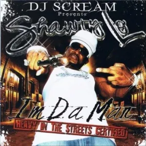 Pochette de I'm Da Man - Heavy In The Streets Certified de DJ Scream