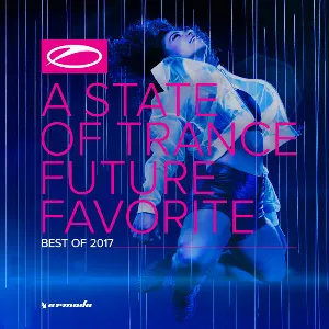 Pochette A State of Trance: Future Favorite - Best of 2017