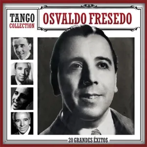 Pochette de Tango Collection: 20 grandes éxitos de Osvaldo Fresedo