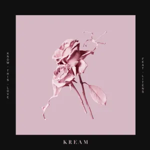 Pochette de Know This Love de KREAM