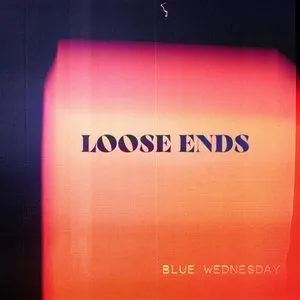 Pochette de Loose Ends de Blue Wednesday