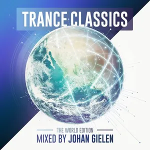 Pochette de Trance Classics: The World Edition de Johan Gielen