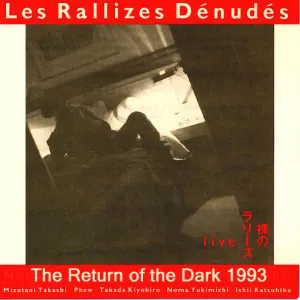 Pochette de The Return of the Dark de Les Rallizes Dénudés