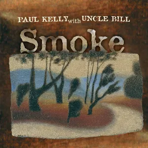 Pochette de Smoke de Paul Kelly