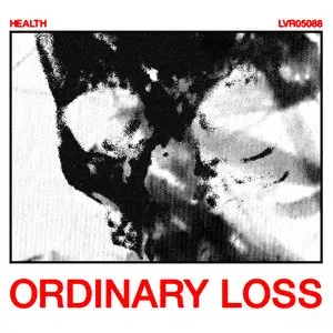 Pochette de ORDINARY LOSS de HEALTH