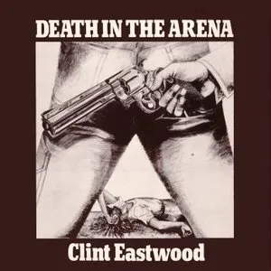 Pochette de Death In The Arena de Clint Eastwood