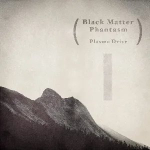 Pochette de Plasma Drive de Black Matter Phantasm