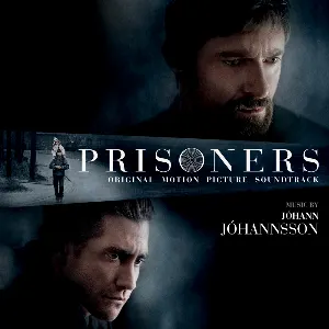 Pochette de Prisoners: Original Motion Picture Soundtrack de Jóhann Jóhannsson