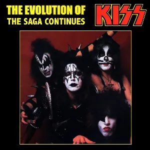 Pochette de The Evolution of KISS: The Saga Continues de KISS