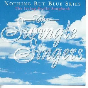 Pochette de Nothing but Blue Skies de The Swingle Singers
