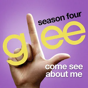 Pochette de Come See About Me de Glee Cast