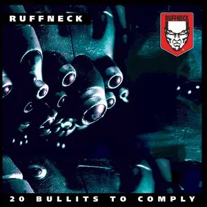 Pochette de 20 Bullits To Comply de DJ Ruffneck