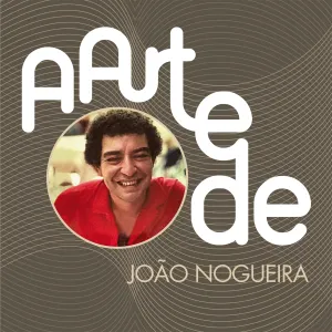Pochette de A Arte De João Nogueira de João Nogueira
