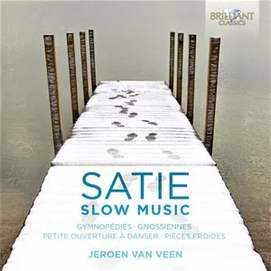 Pochette de Satie: Slow Music de Jeroen van Veen