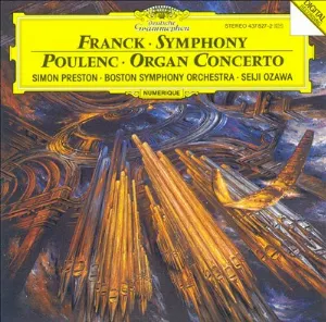 Pochette de Franck: Symphony / Poulenc: Organ Concerto de Simon Preston - Francis Poulenc - César Franck - Boston Symphony Orchestra - Seiji Ozawa
