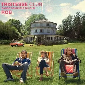 Pochette de Tristesse Club de Rob