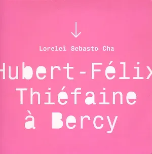 Pochette Loreleï Sebasto Cha (Hubert-Félix Thiéfaine à Bercy)