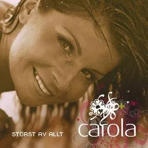 Pochette de Störst av allt de Carola