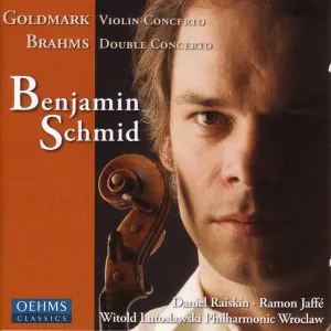 Pochette de Goldmark: Violin Concerto no. 1 / Brahms: Double Concerto for Violin and Cello de Daniel Raiskin - Benjamin Schmid - Johannes Brahms - Karl Goldmark