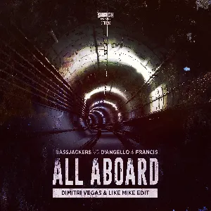 Pochette de All Aboard (Dimitri Vegas & Like Mike edit) de Bassjackers