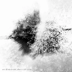 Pochette de after vi.i will go on de and all was bright