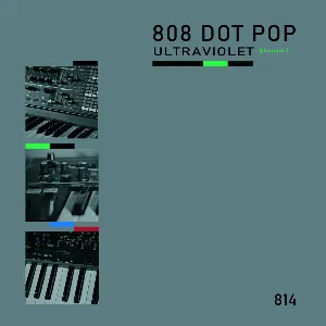 Pochette de Ultraviolet (Diatonic) de 808 DOT POP