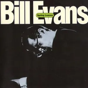 Pochette de Spring Leaves de Bill Evans