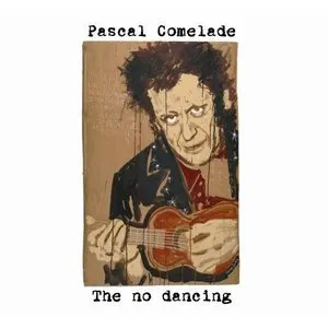 Pochette de The No Dancing de Pascal Comelade