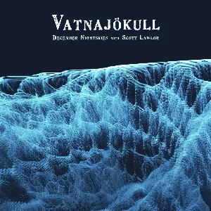 Pochette de Vatnajökull de Scott Lawlor - December Nightskies