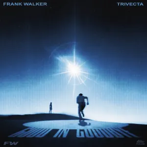 Pochette de Good in Goodbye de Trivecta - Frank Walker