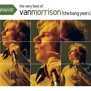 Pochette Playlist: The Very Best of Van Morrison (The Bang Years)