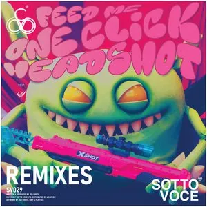 Pochette de One Click Headshot (remixes) de Feed Me
