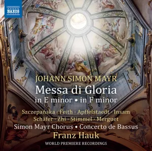 Pochette de Messa di gloria in E Minor & Messa di gloria in F Minor de Simon Mayr - Franz Hauk