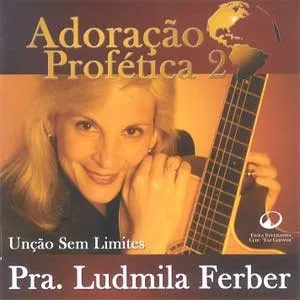 Pochette de Adoração Profética 2 - Unção Sem Limites de Ludmila Ferber