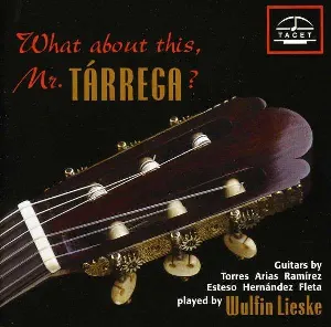 Pochette de What about this, Mr. Tárrega ? de Francisco Tárrega