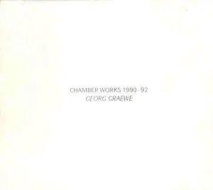 Pochette de Chamber Works 1990-92 de Georg Gräwe