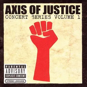 Pochette de Axis of Justice: Concert Series, Volume 1 de Axis of Justice