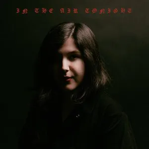 Pochette de In the Air Tonight de Lucy Dacus