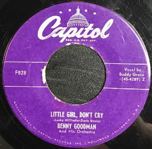Pochette de Little Girl, Don't Cry / Spin a Record de Benny Goodman and His Orchestra