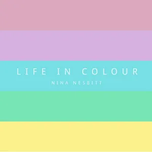Pochette de Life in Colour de Nina Nesbitt