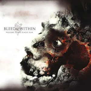 Pochette de Welcome to the Plague Year de Bleed From Within