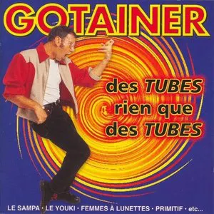 Pochette Best of Gotainer: Des tubes rien que des tubes