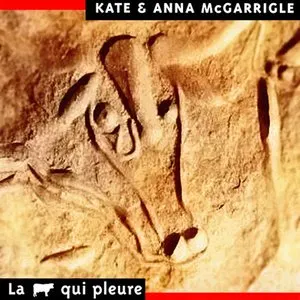 Pochette de La Vache qui pleure de Kate & Anna McGarrigle
