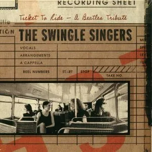 Pochette de Ticket to Ride de The Swingle Singers
