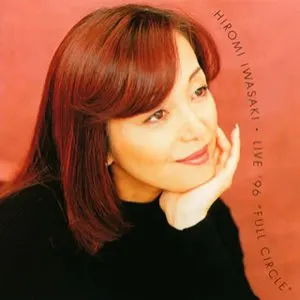 Pochette de LIVE ’96 “FULL CIRCLE” de Hiromi Iwasaki