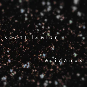 Pochette de Eridanus de Scott Lawlor